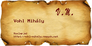 Vohl Mihály névjegykártya